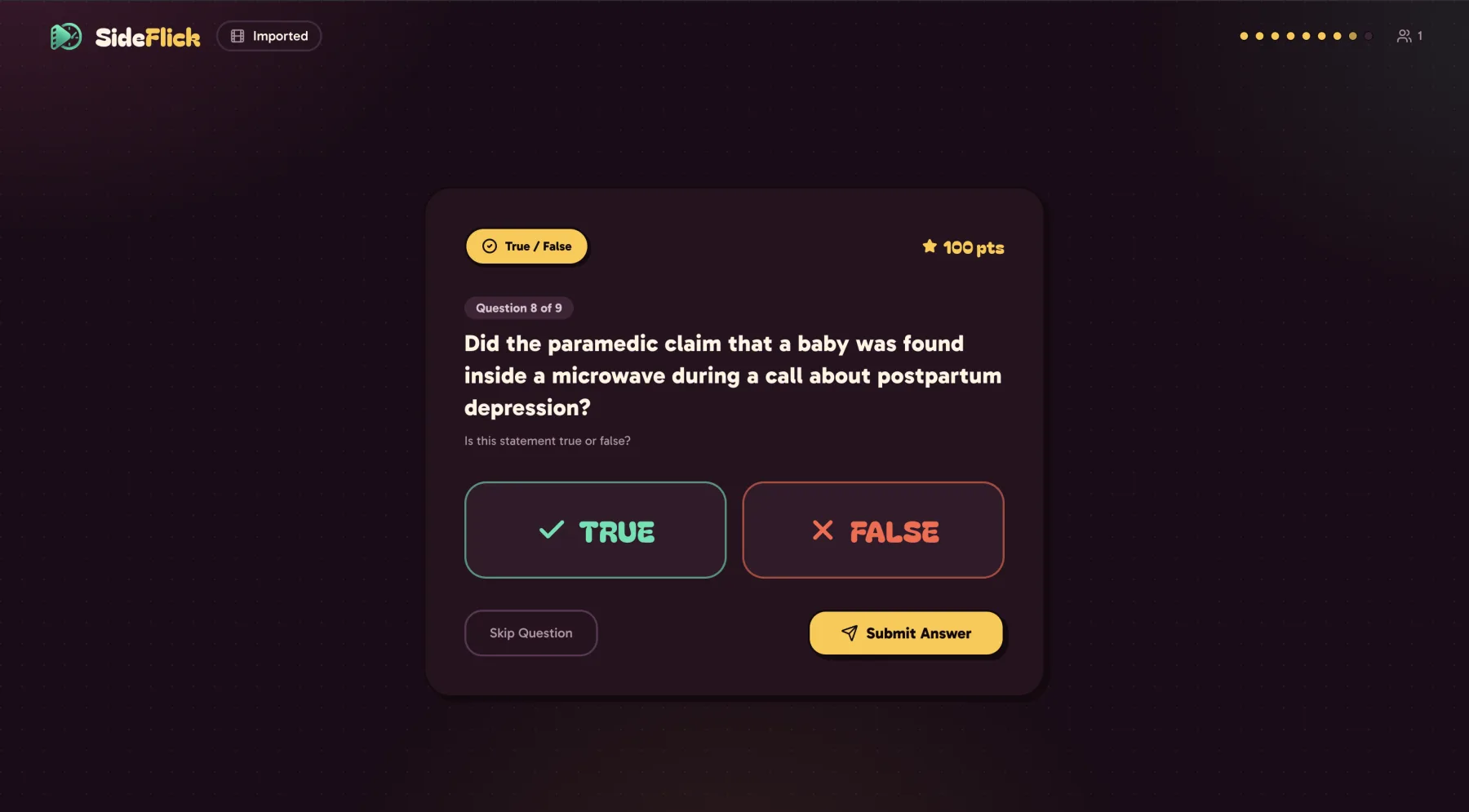 A SideFlick true or false question on a player’s screen, worth 100 points